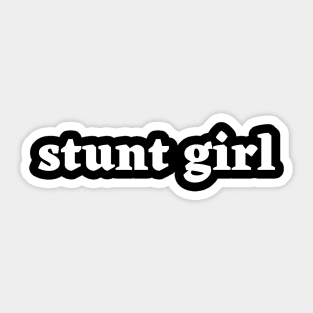 stunt girl Sticker